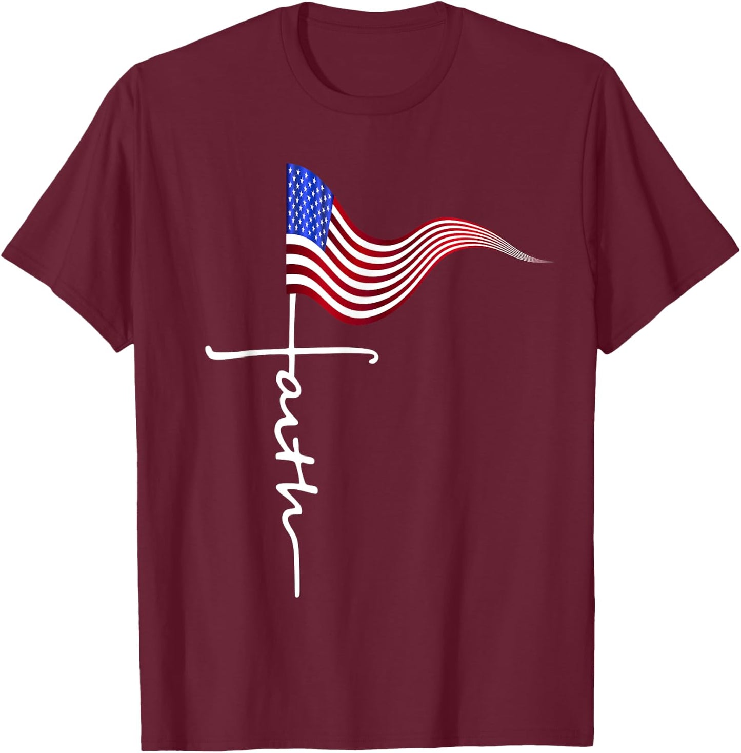 FAITH in the Cross and American Flag, One nation under God T-Shirt - T-Shirt | Maroon
