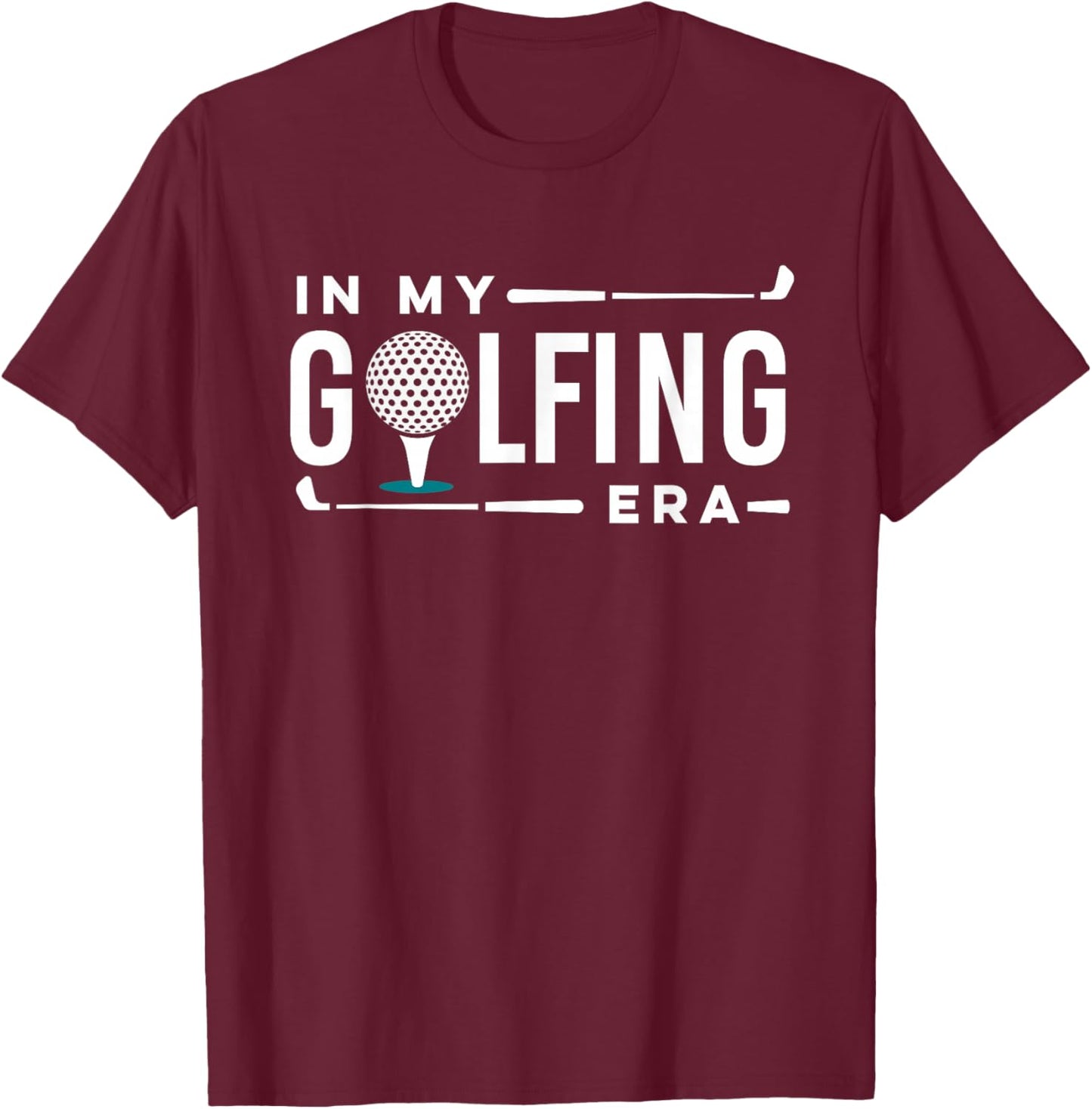 In My Golfing Era funny Golfing humor Golf player T-Shirt - T-Shirt | Maroon