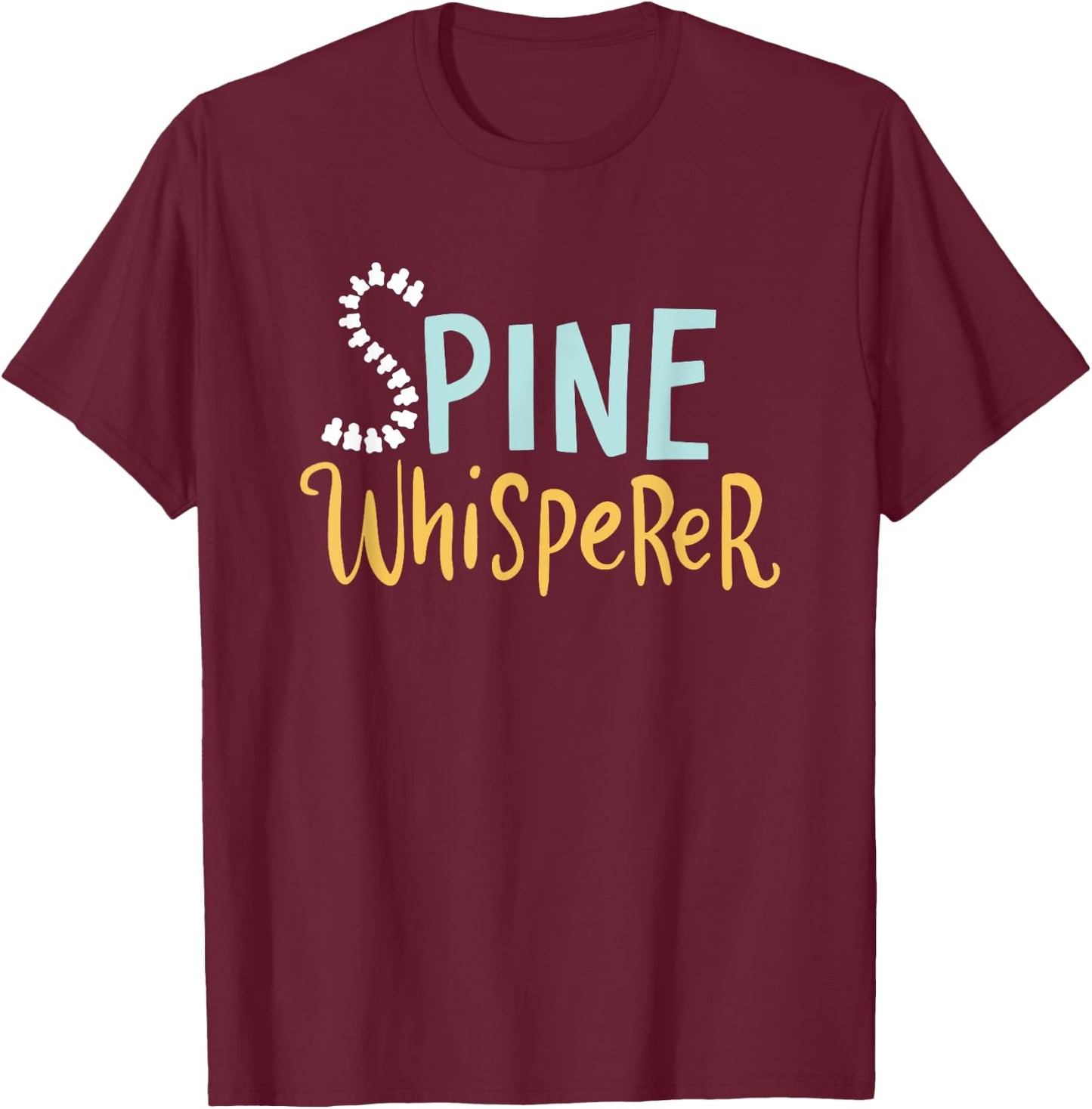 Funny Chiropractic Gift A Chiropractor T-Shirt - T-Shirt | Maroon
