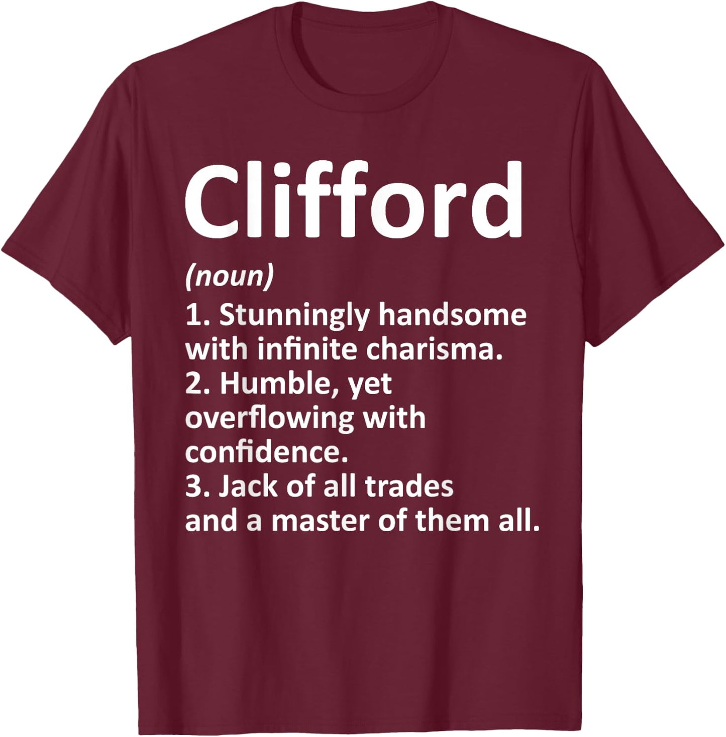 CLIFFORD Definition Personalized Name Funny Birthday Gift T-Shirt - T-Shirt | Maroon