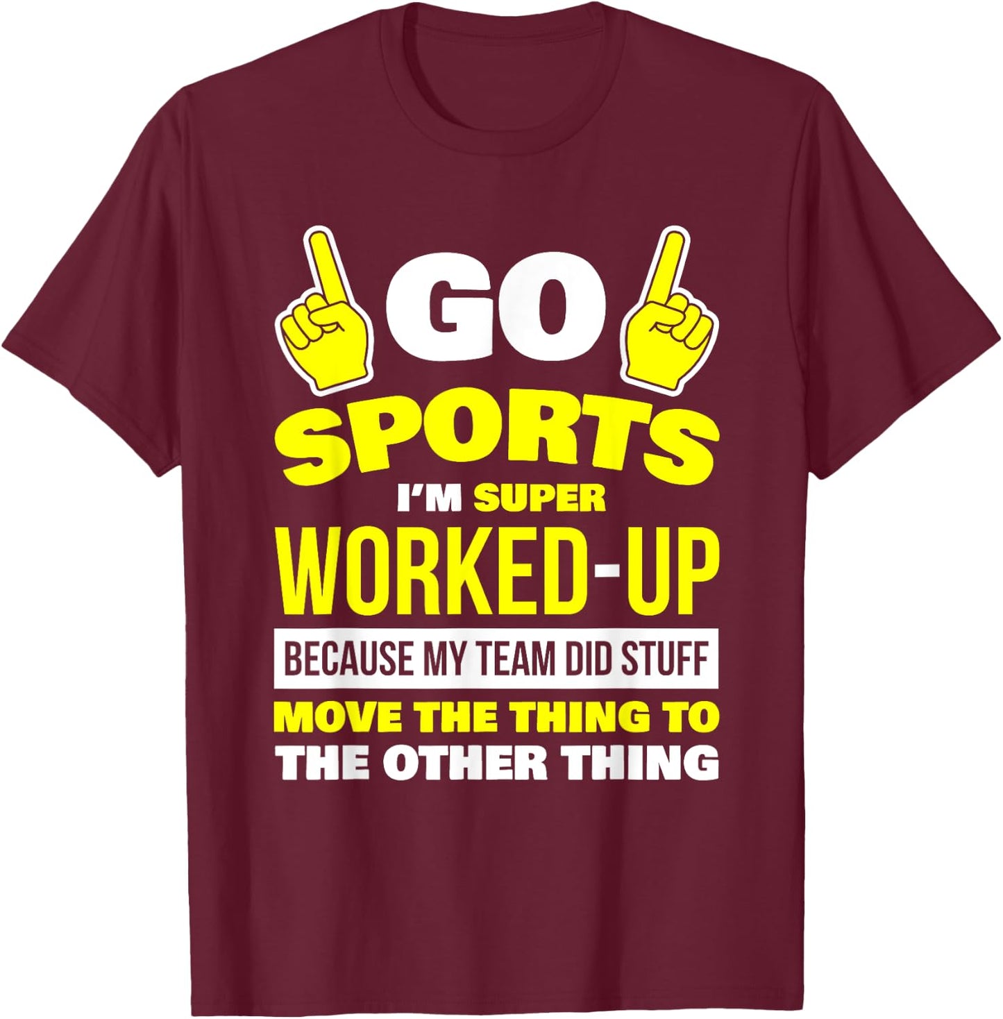 Sportsball Shirt Yay Sports T Shirt Hooray Sports T-Shirt - T-Shirt | Maroon