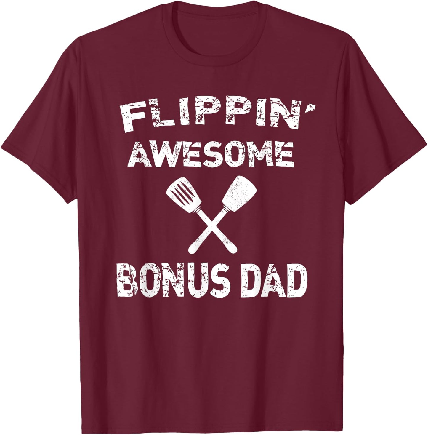 Flippin' Awesome Bonus Dad Cooking Grilling BBQ Chef Stepdad T-Shirt - T-Shirt | Maroon
