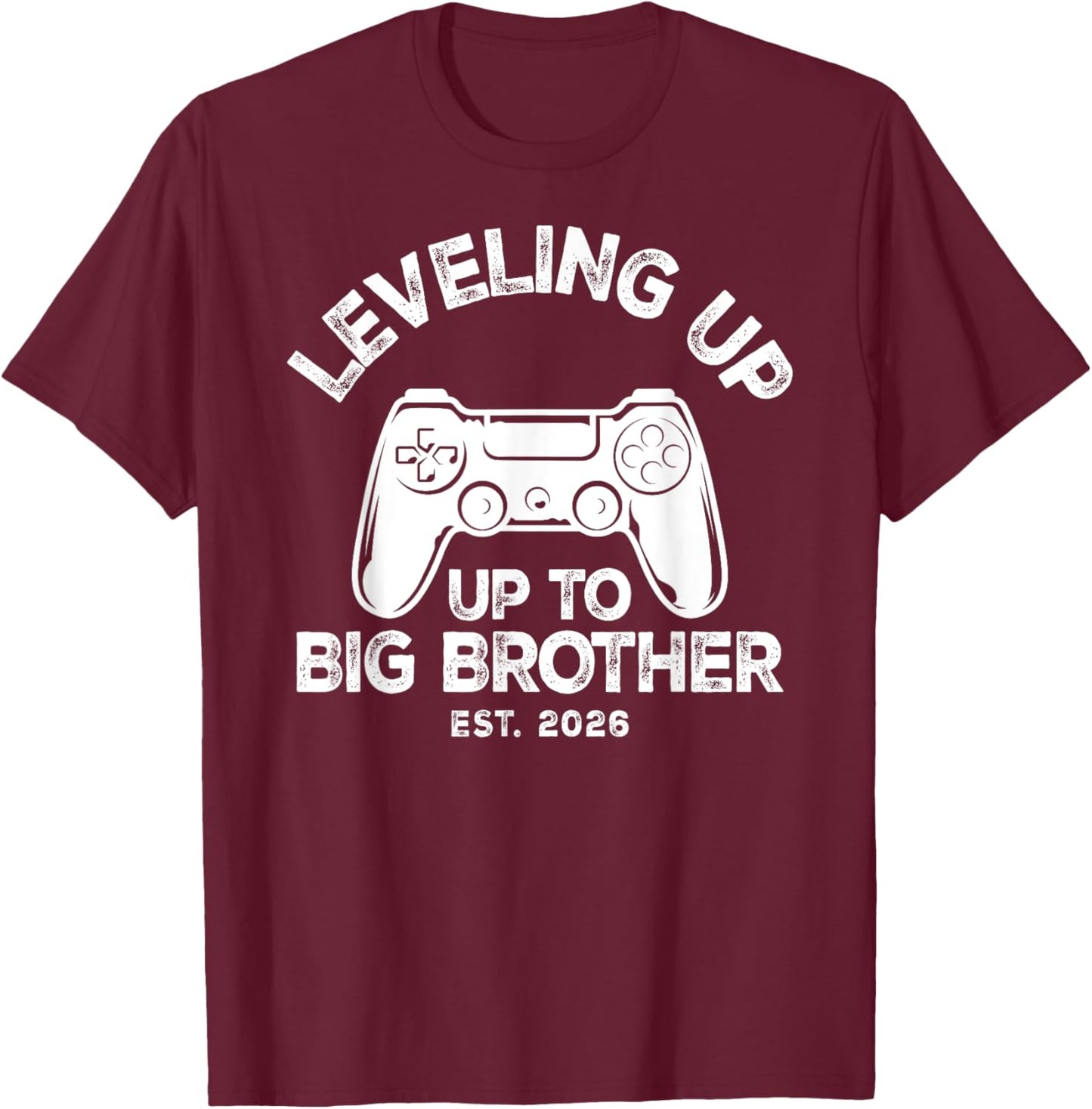 Big Bro Level Unlocked Boys Leveling Up to Big Brother 2026 T-Shirt - T-Shirt | Maroon