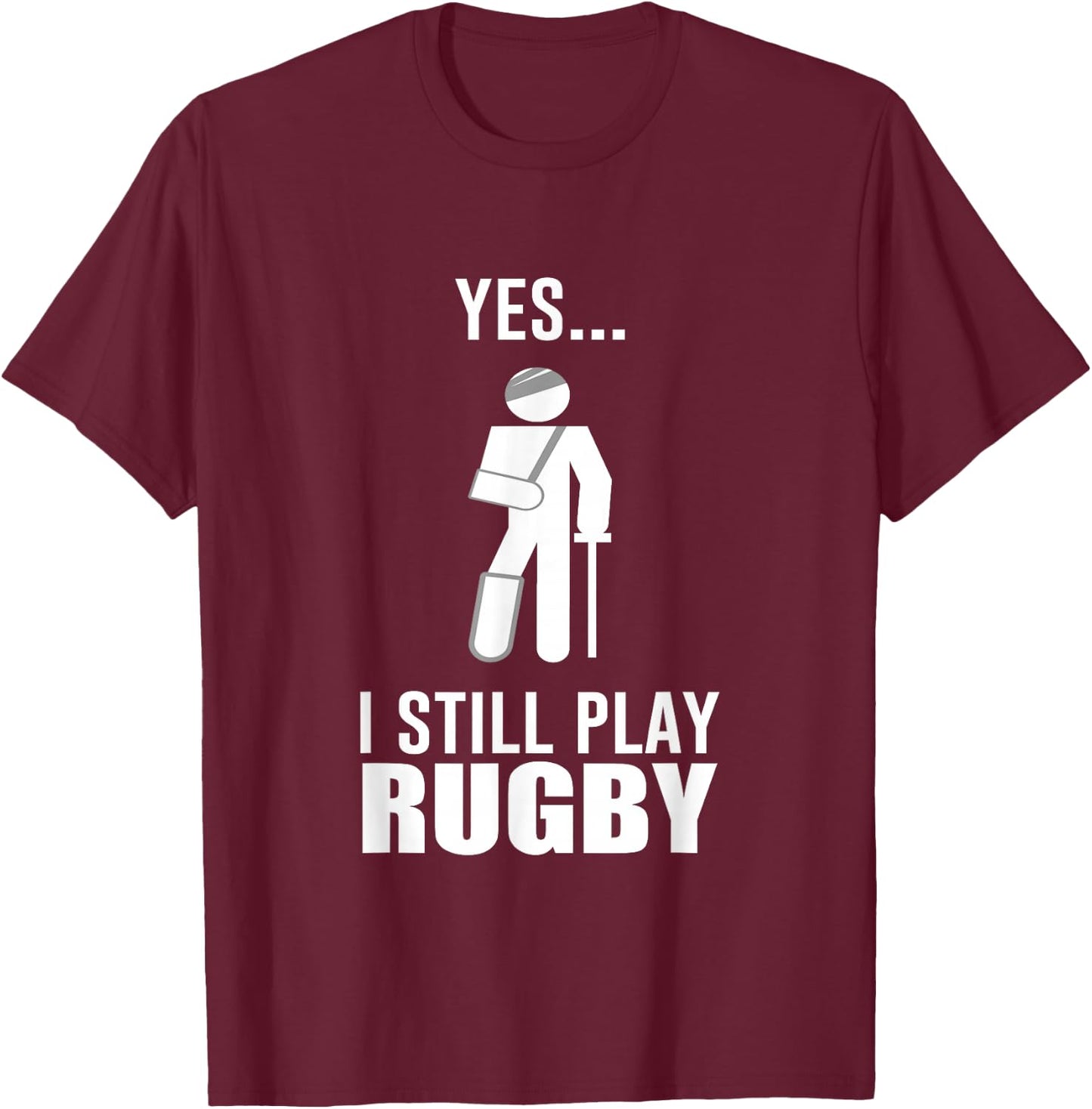 Funny Rugby Definition Team I Still Play Rugby Player T-Shirt - T-Shirt | Maroon