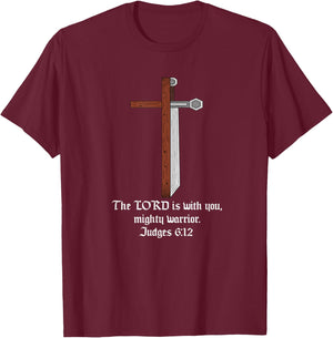 Christian Cross Sword The Lord Is With You Mighty Warrior T-Shirt - T-Shirt | Maroon