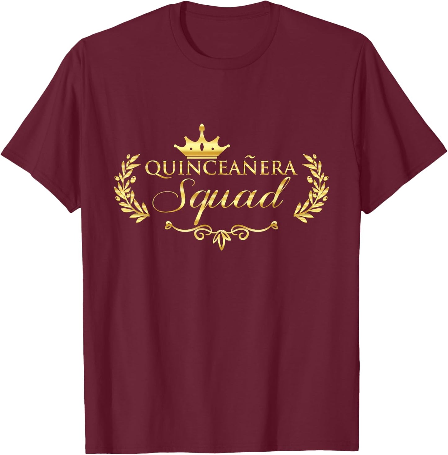 Quinceanera Squad Cute Quince Celebration Gift T-Shirt - T-Shirt | Maroon
