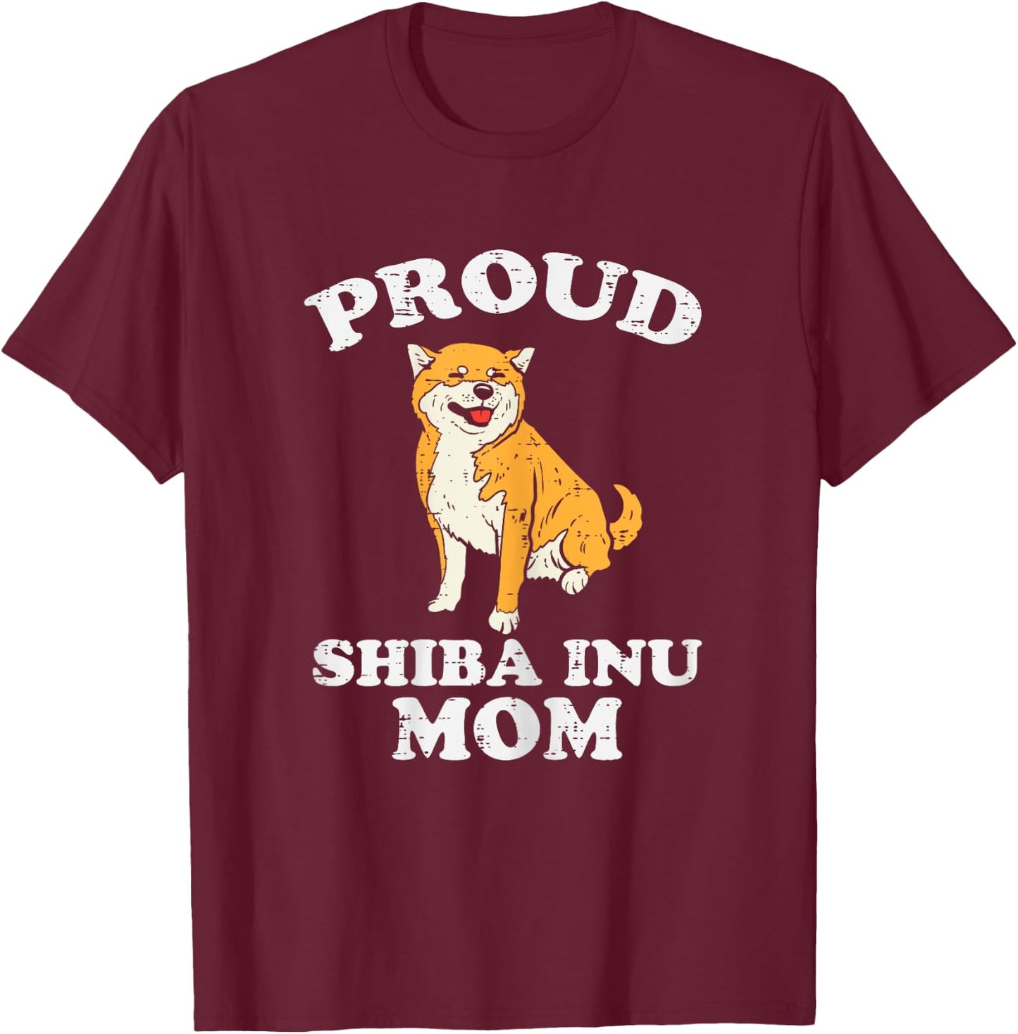 Proud Shiba Inu Mom Kawaii Japanese Dog Akita Women Gift T-Shirt - T-Shirt | Maroon