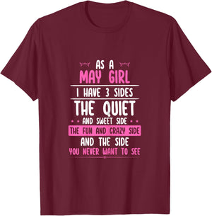 I Am A May Girl Quiet Sweet Crazy Birthday Women Funny T-Shirt - T-Shirt | Maroon