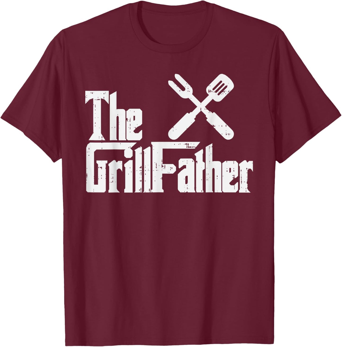 Grill Father Funny Grilling Parody Dad Papa Husband Men Gift T-Shirt - T-Shirt | Maroon
