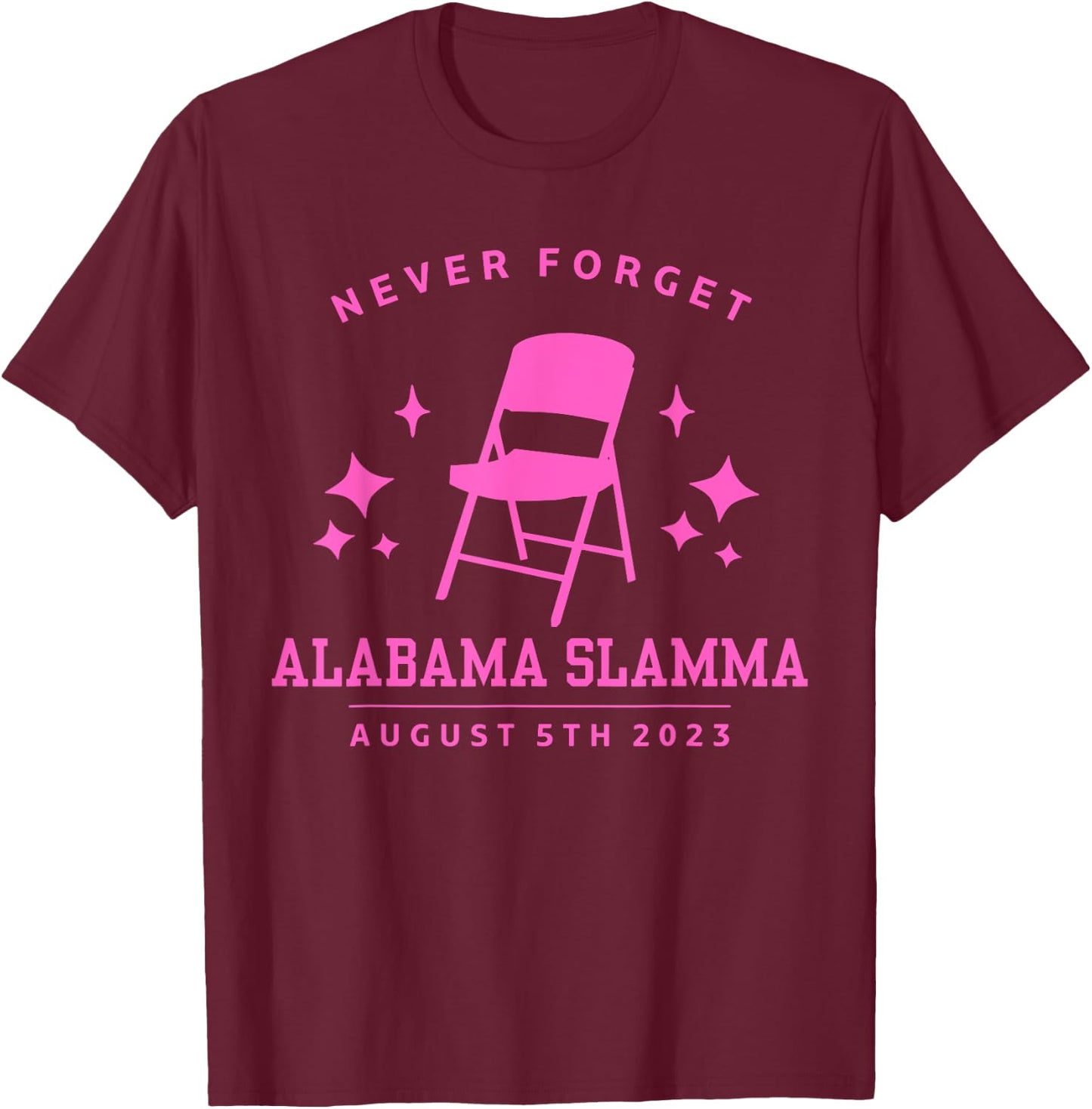 Folding Chair Never Forget Alabama Slamma Montgomery 2023 T-Shirt - T-Shirt | Maroon