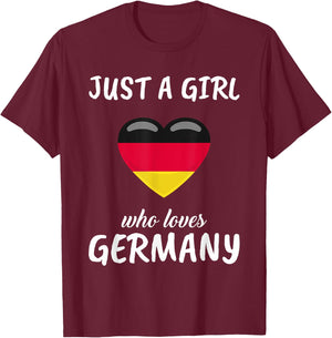 Just A Girl Who Loves Germany German Gift Travel Germany T-Shirt - T-Shirt | Maroon