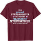 I'm a proud stepdaughter of a freaking awesome stepfather T-Shirt - T-Shirt | Maroon