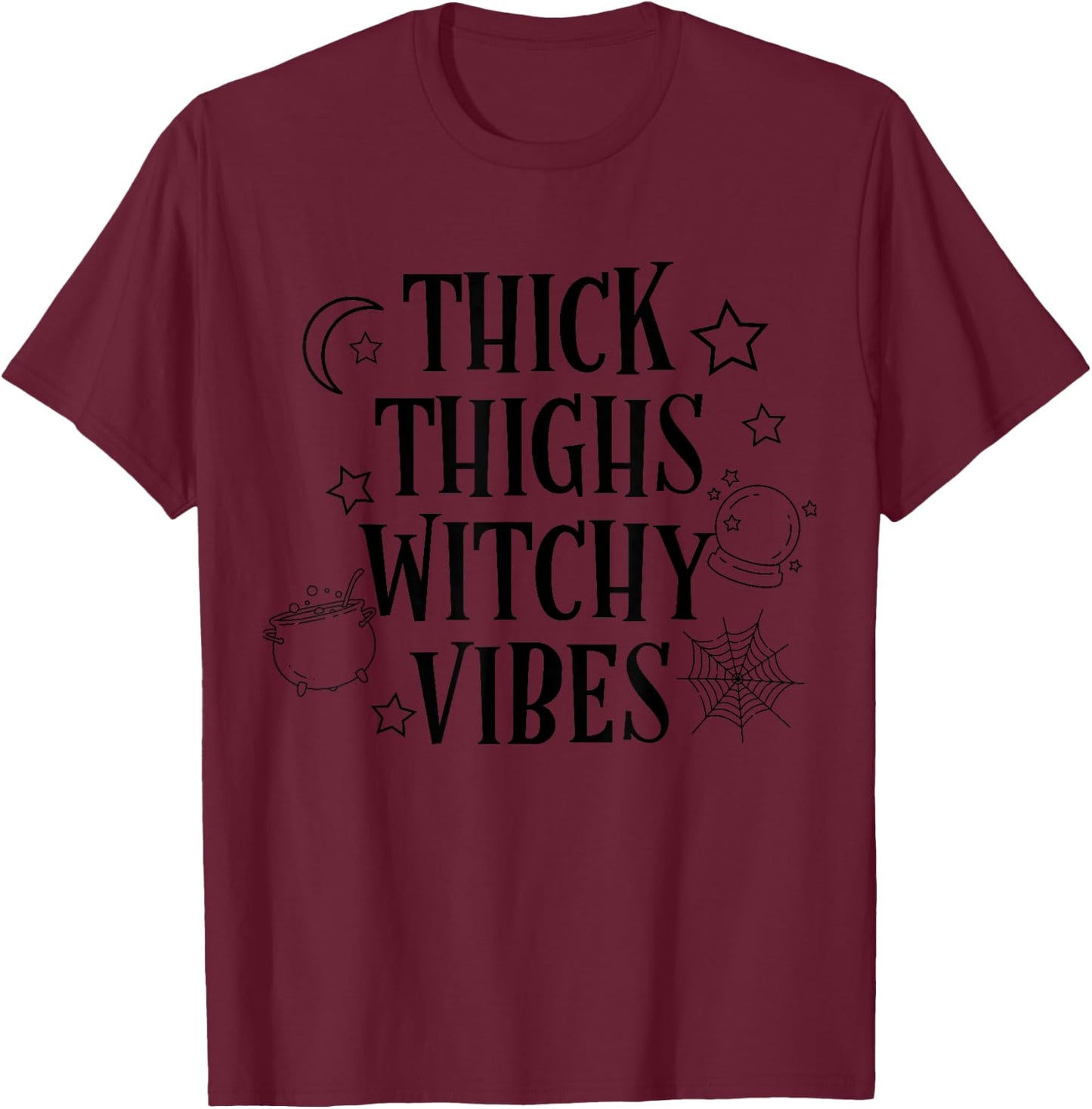 Thick Thighs Witchy Vibes Funny Halloween T-Shirt - T-Shirt | Maroon
