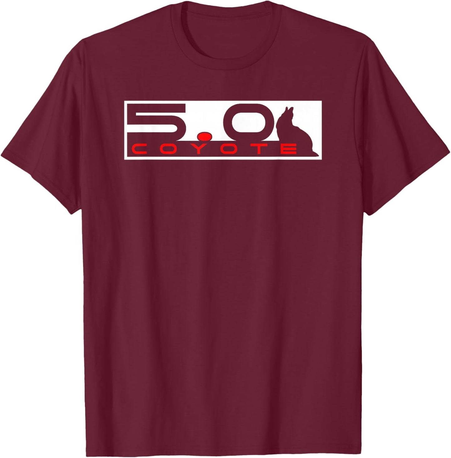 Coyote 5.0 Coyote Hunter Hunting Yotes S550 S197 T-Shirt - T-Shirt | Maroon