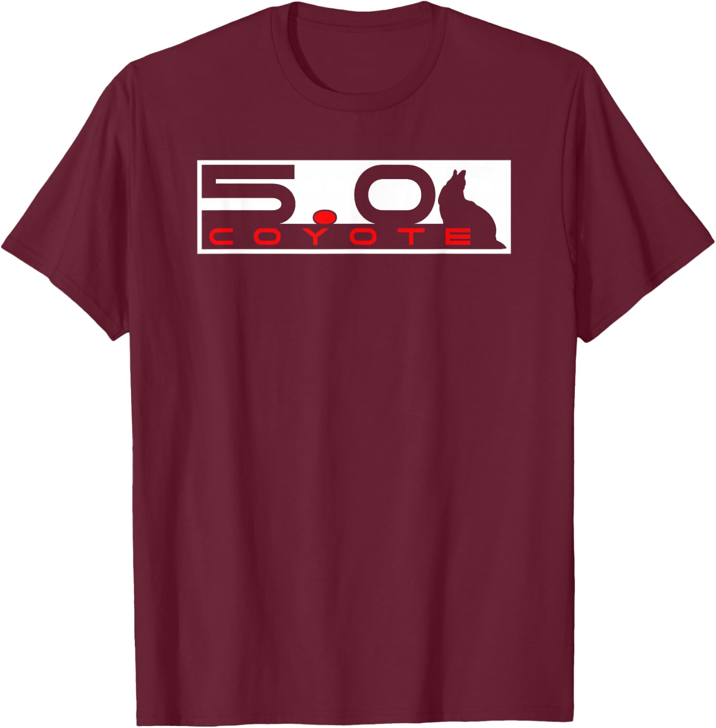 Coyote 5.0 Coyote Hunter Hunting Yotes S550 S197 T-Shirt - T-Shirt | Maroon