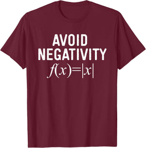 Avoid Negativity Math Equation Teacher Funny Gift Men Women T-Shirt - T-Shirt | Maroon