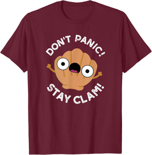 Don't Panic Stay Clam Funny Clam Pun T-Shirt - T-Shirt | Maroon