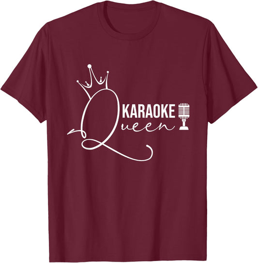 Karaoke Queen - Karaoke Gifts Funny Karaoke Outfit T-Shirt - T-Shirt | Maroon