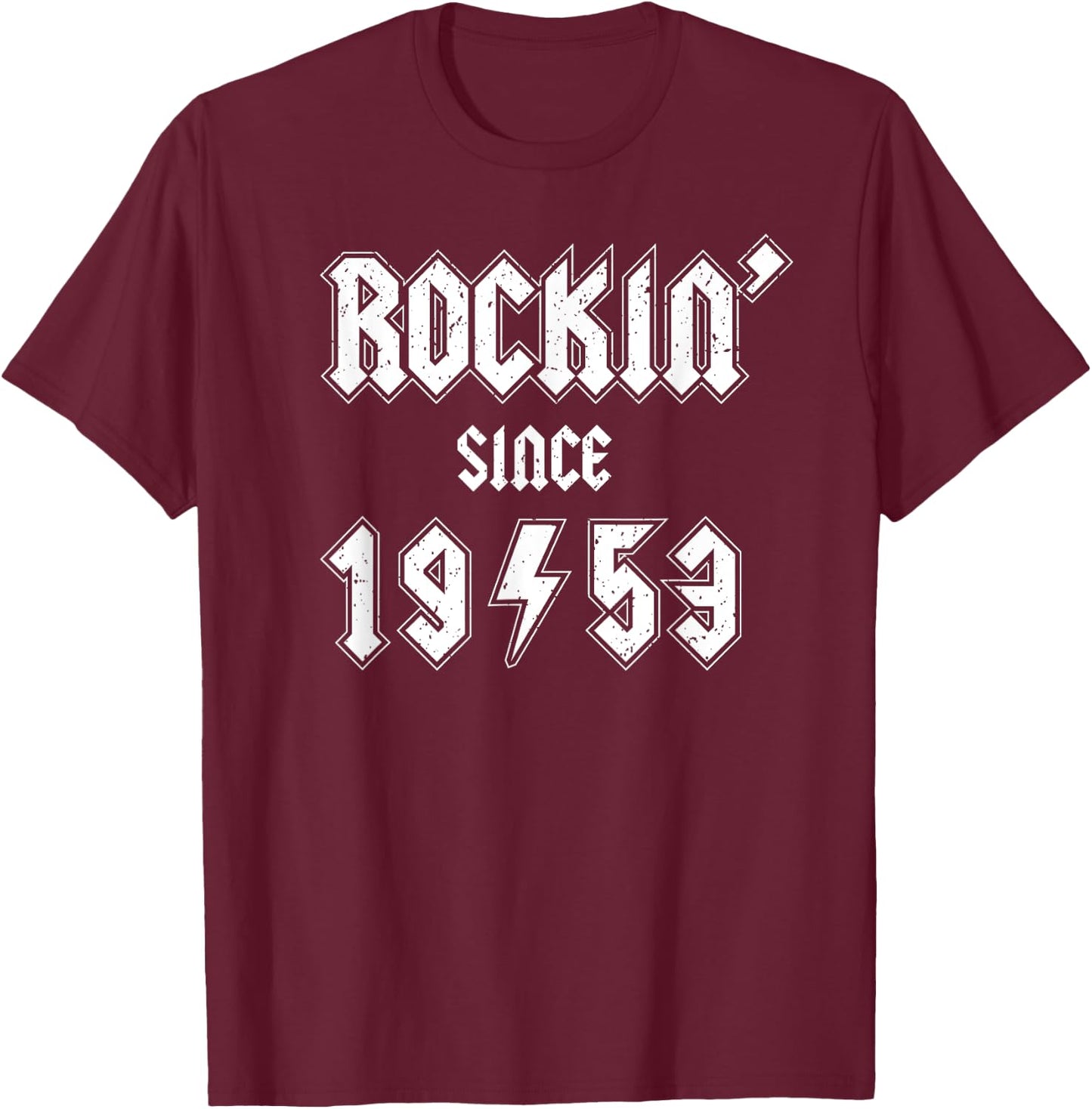 Rockin' Since 1953, Gen X Boomer Rocker Celebrate Birth Year T-Shirt - T-Shirt | Maroon