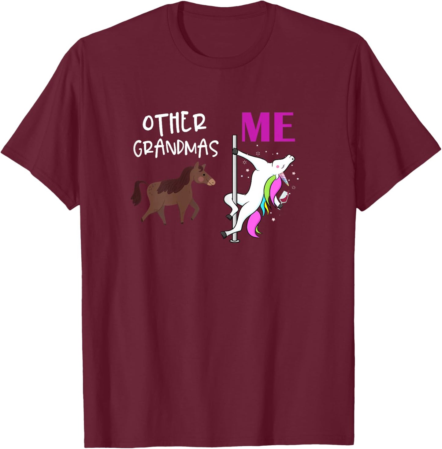 Other Grandmas Me Unicorn Dancing Wine Lover Design T-Shirt - T-Shirt | Maroon