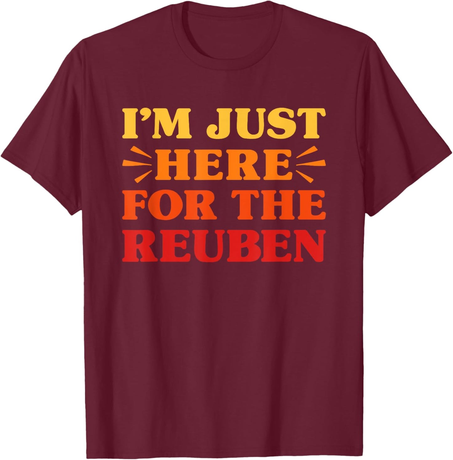Reuben I Love Reuben Funny Food Reuben Sandwich Lover T-Shirt - T-Shirt | Maroon