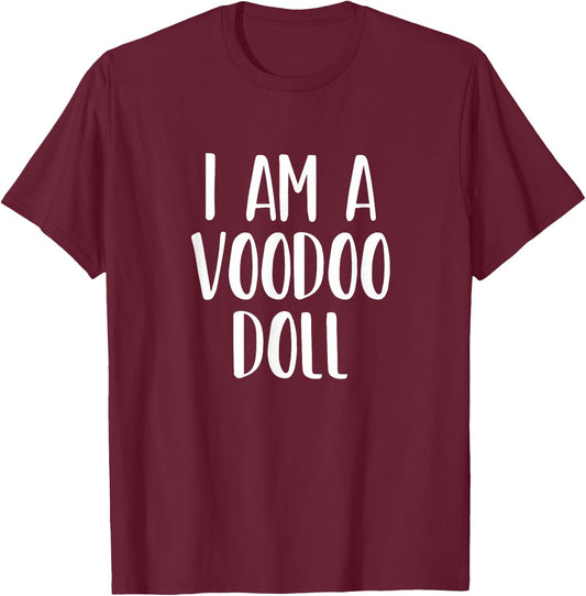 I Am A Voodoo Doll Halloween I'm Simple Costume Lazy T-Shirt - T-Shirt | Maroon