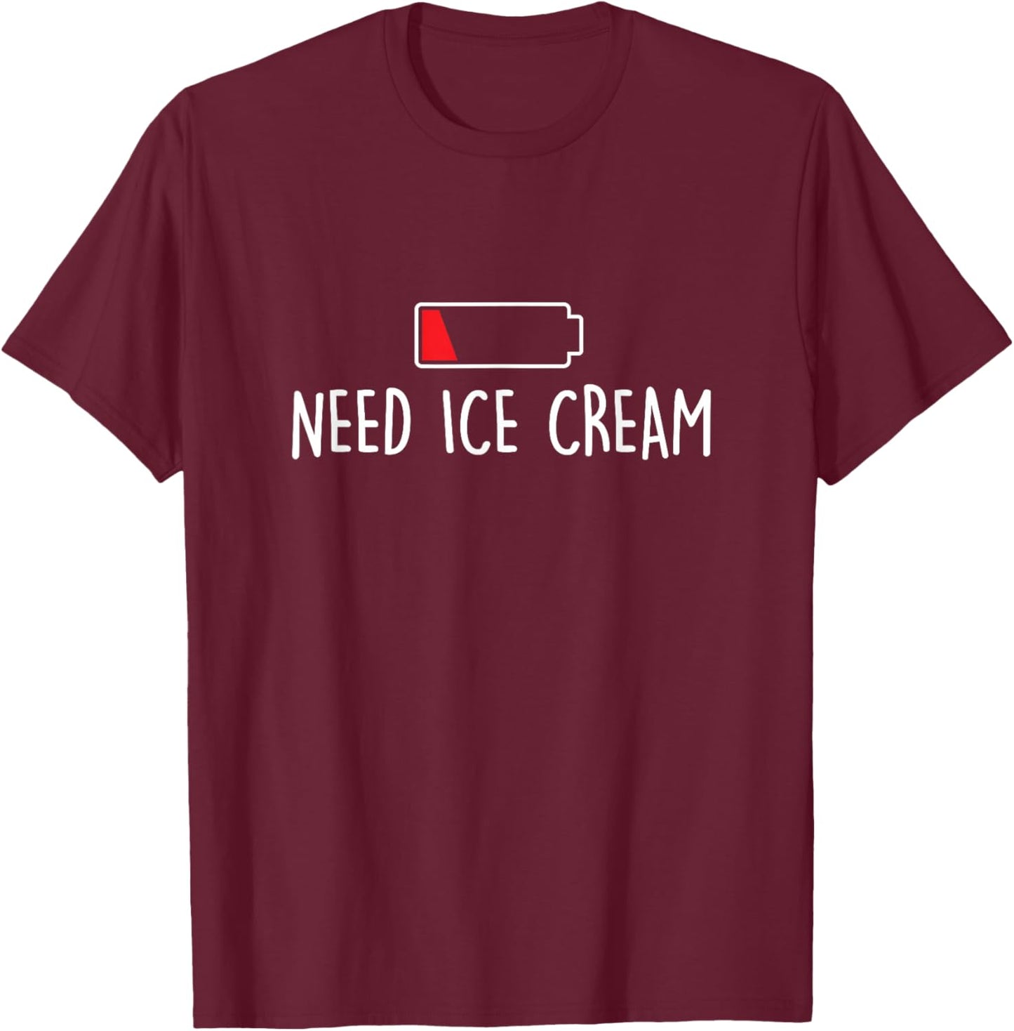 Need Ice Cream - Ice Cream Lover Gelato Sweet Tooth T-Shirt - T-Shirt | Maroon