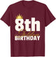 8th Golden Birthday Year Age Crown T-Shirt - T-Shirt | Maroon