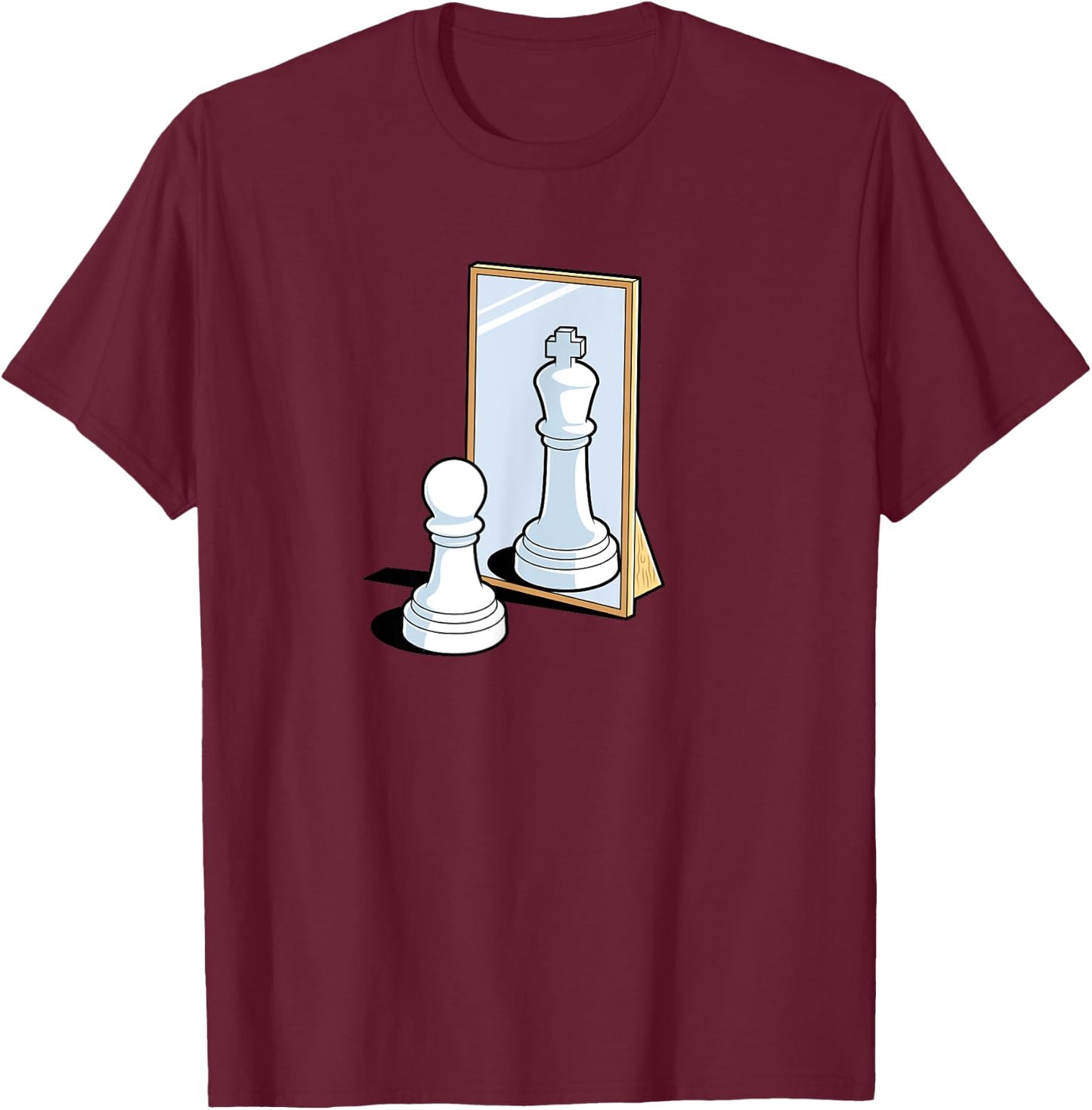 Chess Pawn King Mirror Reflection Funny Motivational Meme T-Shirt - T-Shirt | Maroon