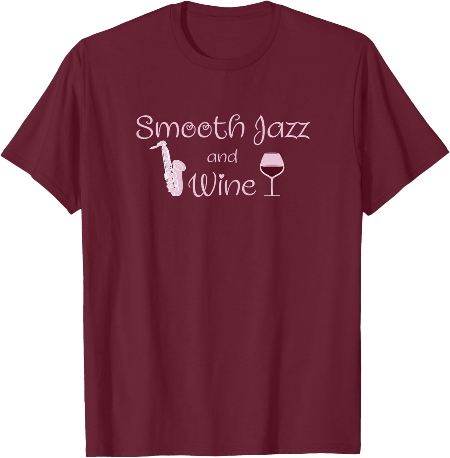 Smooth Jazz and Wine Jazz Music Festival Concert T-Shirt - T-Shirt | Maroon