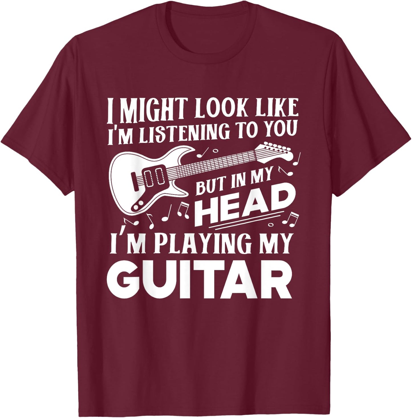 Funny Guitar Player Guitarist Music Lover Gift Women T-Shirt - T-Shirt | Maroon
