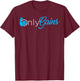Only Gains T-Shirt - T-Shirt | Maroon