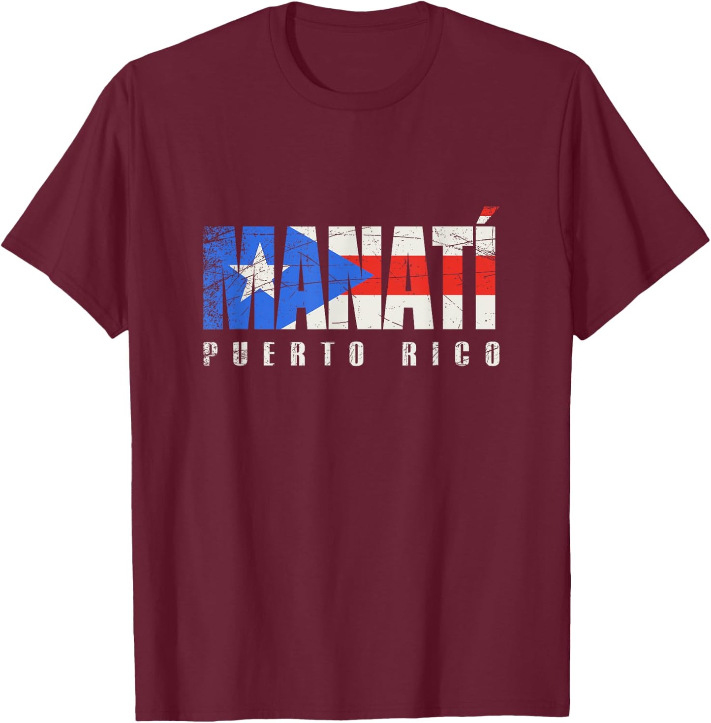 Puerto Rican flag Manatí Puerto Rico T-Shirt - T-Shirt | Maroon