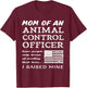 Proud Mom Of An Animal Control Officer Mother Son Daughter T-Shirt - T-Shirt | Maroon