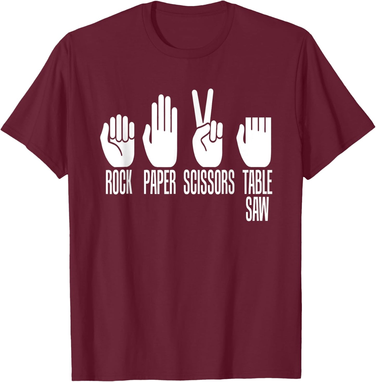 Rock Paper Scissors Table Saw Game Master Carpenter Print T-Shirt - T-Shirt | Maroon