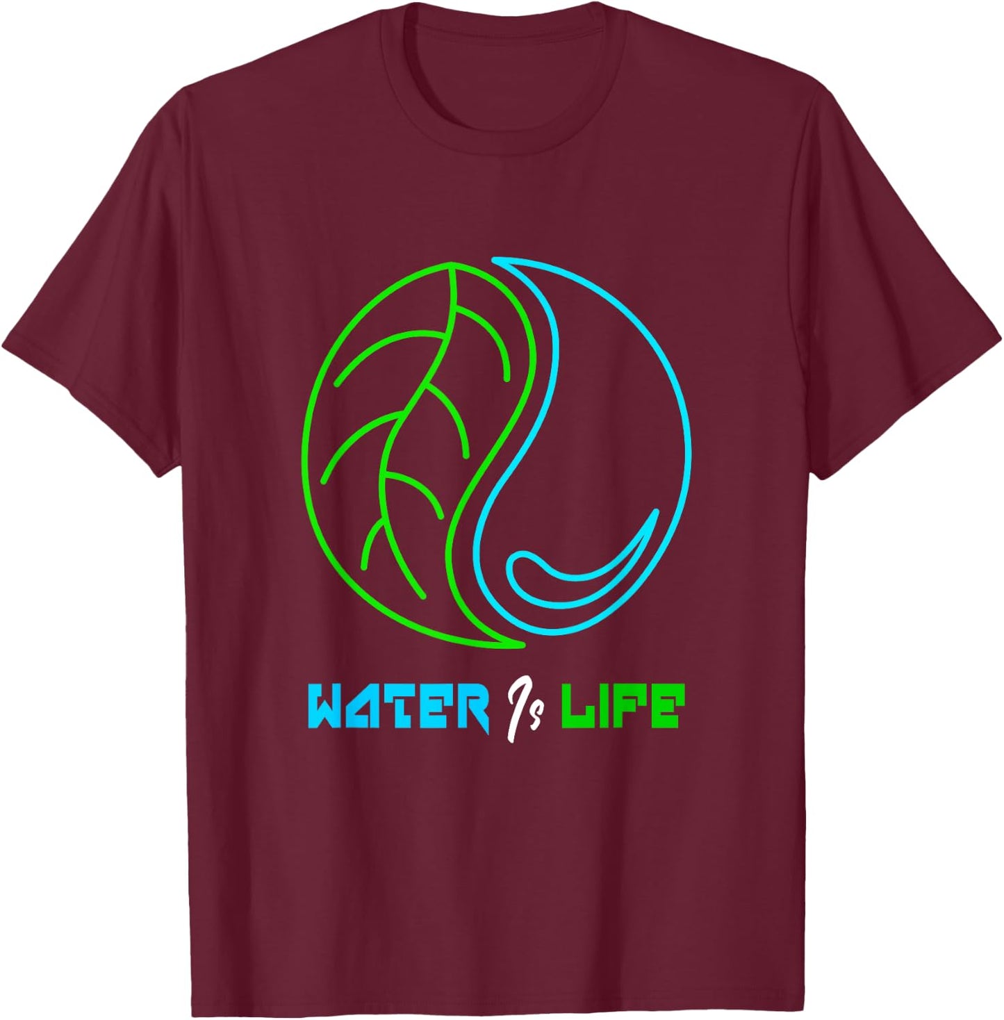 Water is Life, World Water Day 2021 T-Shirt - T-Shirt | Maroon