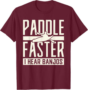 Paddle Faster I Hear Benjos Kayak Banjo T-Shirt - T-Shirt | Maroon