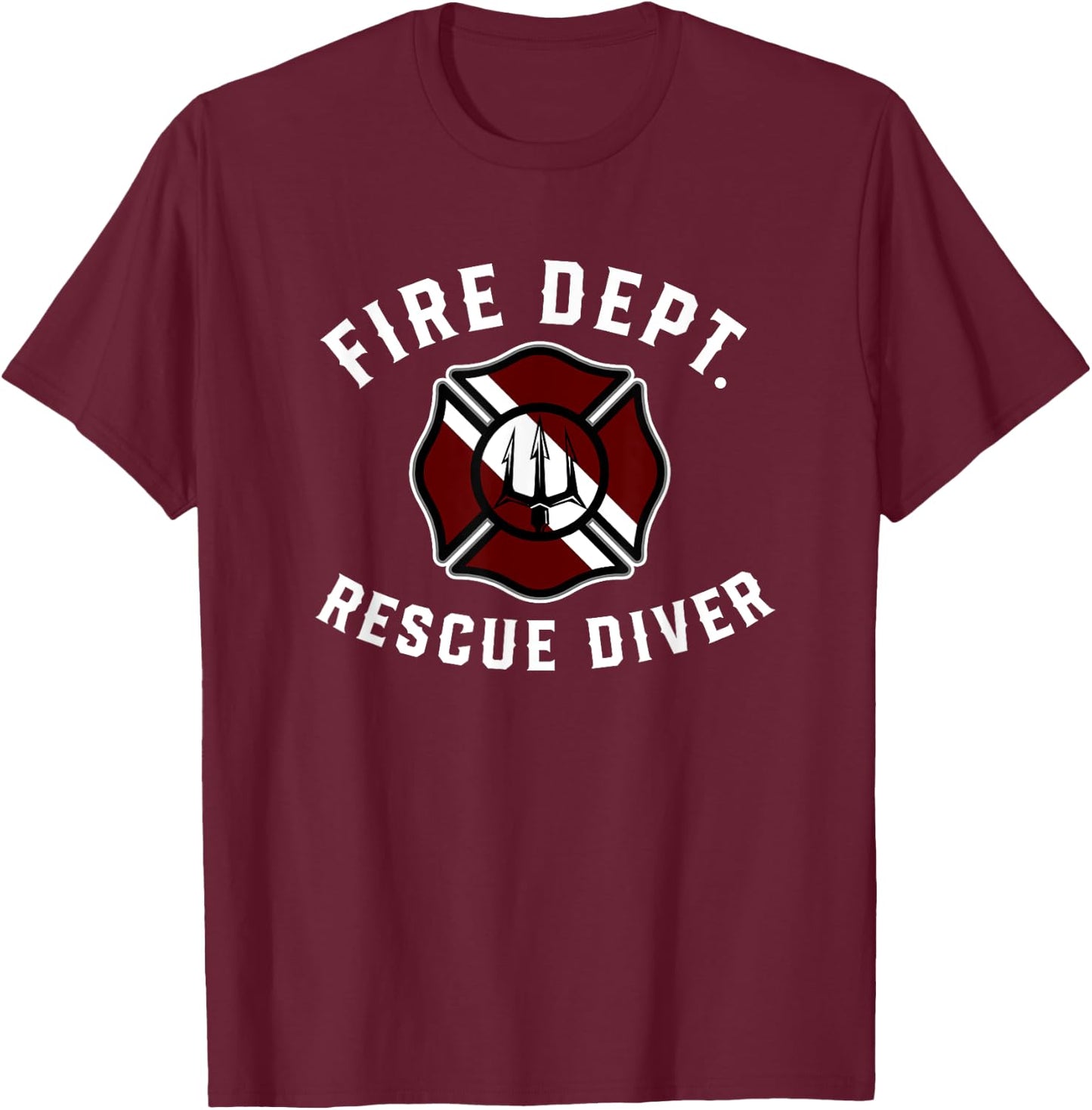 Fire Dept. Rescue Diver Fire Dive Team Firefighter Certified T-Shirt - T-Shirt | Maroon