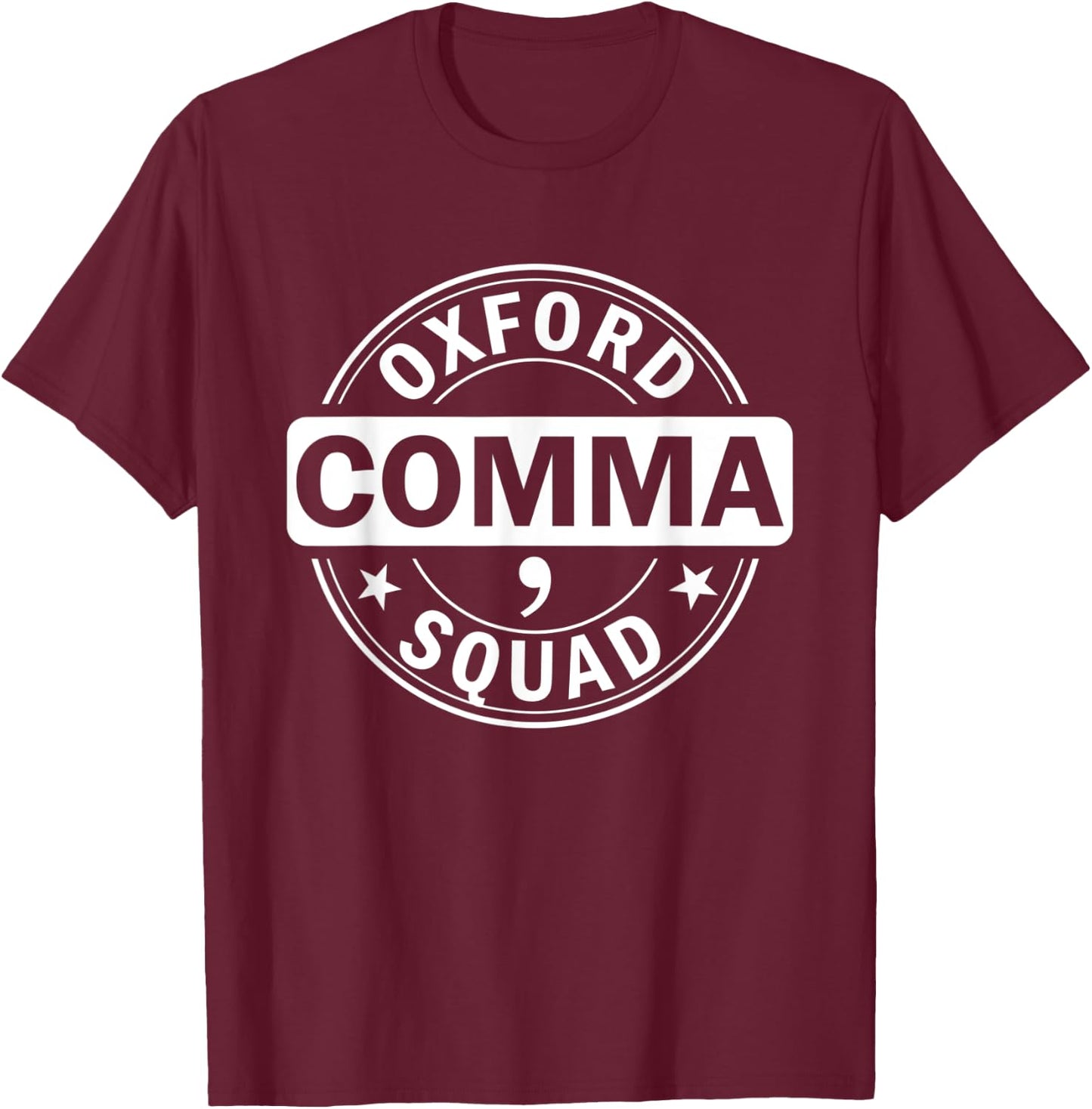 Oxford Comma Team Funny Grammar Police English Teacher Gift T-Shirt - T-Shirt | Maroon