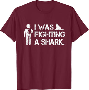I Was Fighting A Shark Arm Injury Broken Shoulder Elbow Gift T-Shirt - T-Shirt | Maroon