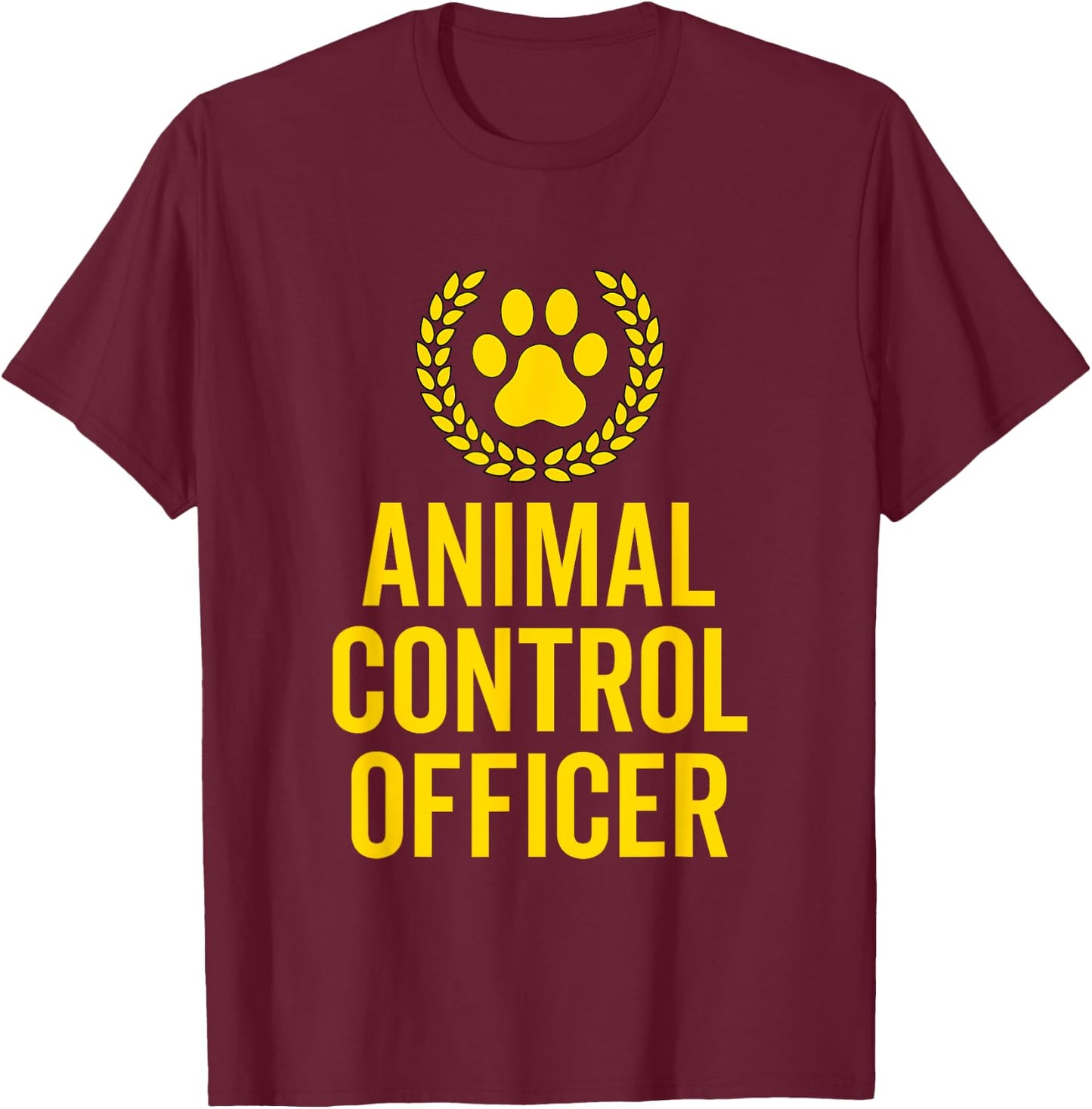 Animal Control Rescue Officer Halloween Animal Activist Gift T-Shirt - T-Shirt | Maroon