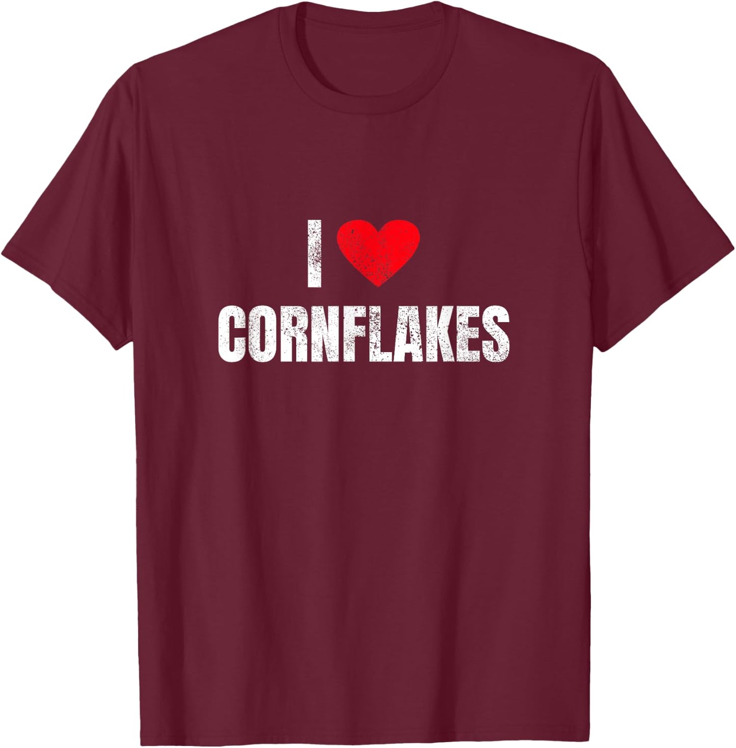 I Love Cornflakes Breakfast Riser Morning Group T-Shirt - T-Shirt | Maroon