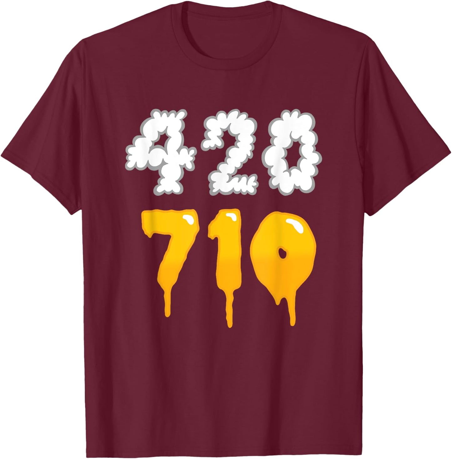 420 710 Weed Oil Dabs Funny Weed T-Shirt - T-Shirt | Maroon