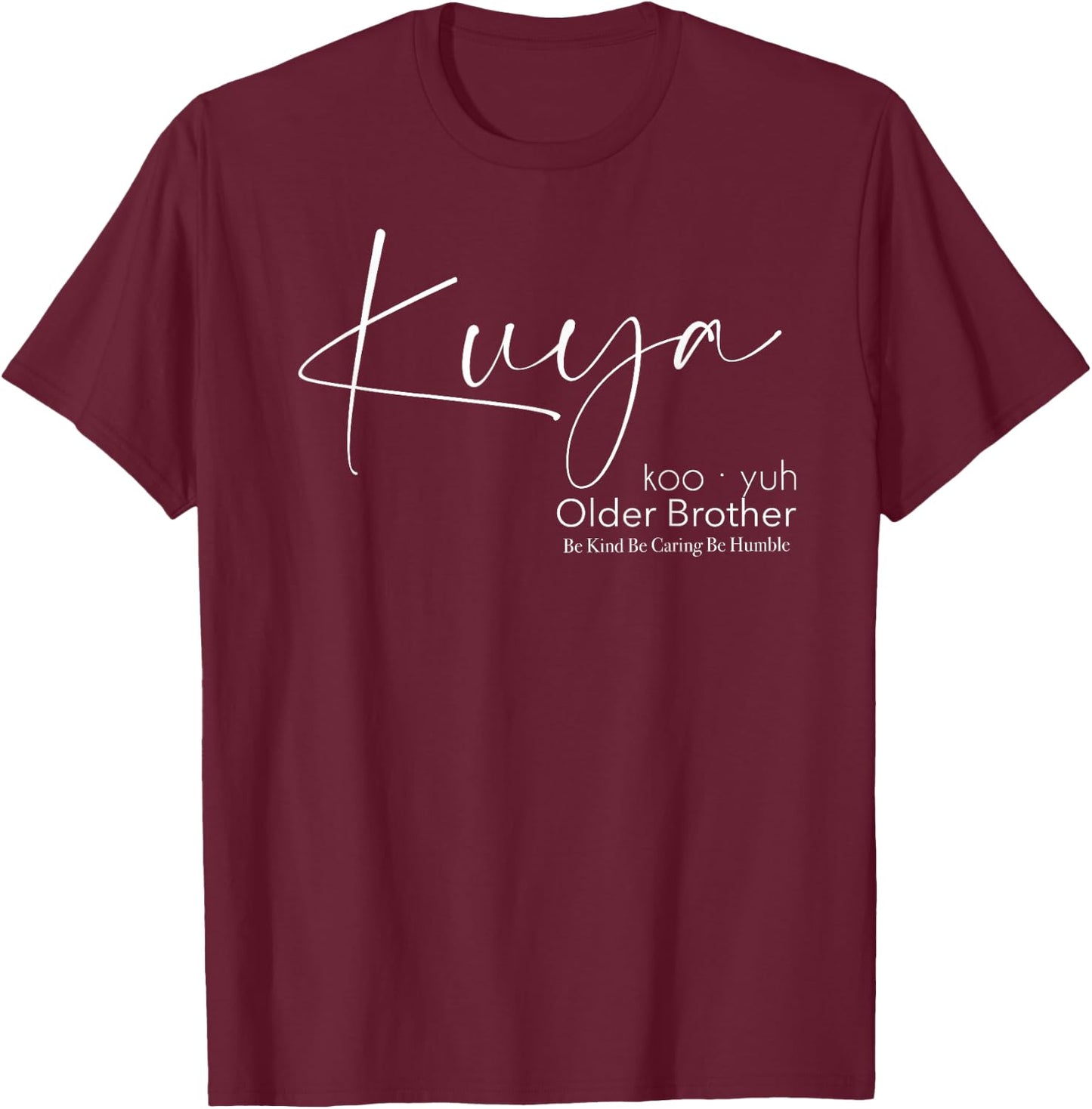 Kuya T-Shirt - T-Shirt | Maroon