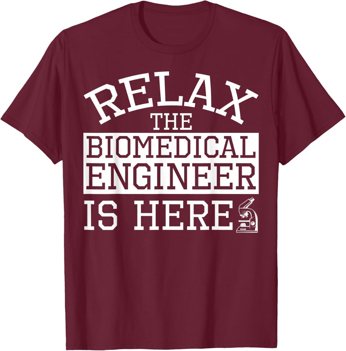 Biomedical Engineering Apparel - Best Funny Engineers Design T-Shirt - T-Shirt | Maroon
