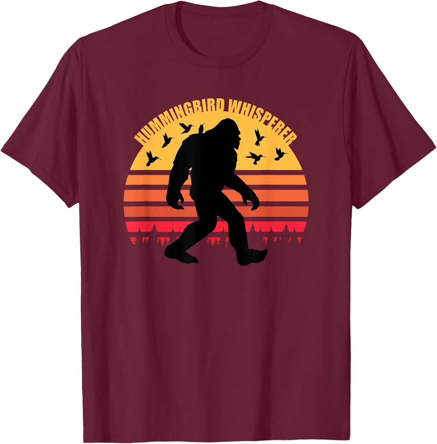 Bigfoot Sasquatch Hummingbird Whisperer Loves Hummingbirds T-Shirt - T-Shirt | Maroon