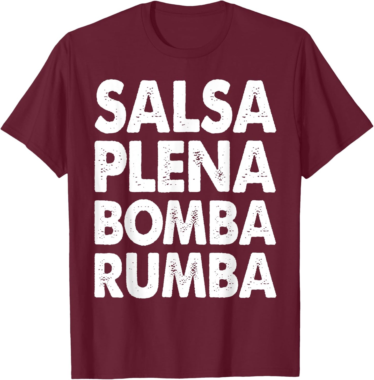 Funny Salsa Dance Shirts Women Salsa Plena Bomba Rumba T-Shirt - T-Shirt | Maroon