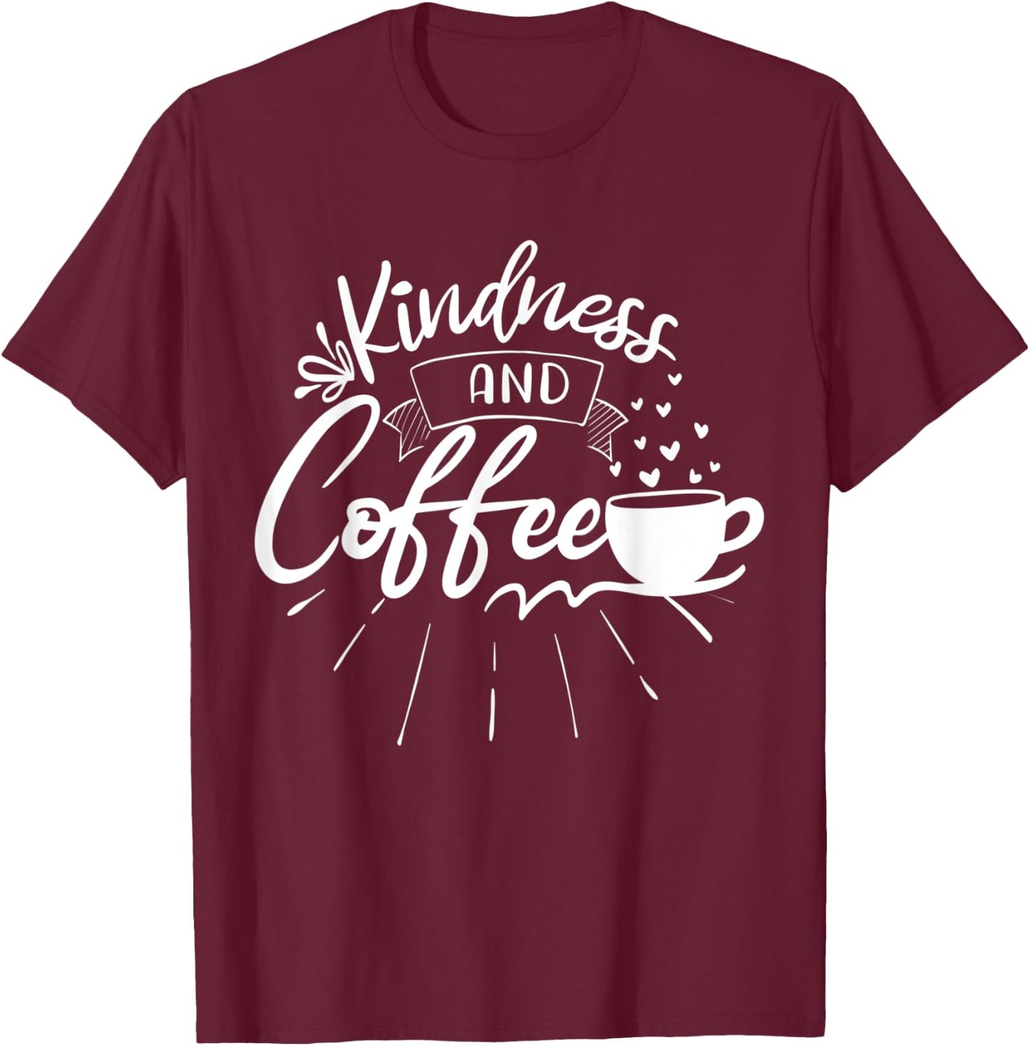 Kindness And Coffee Graphic Blessed Inspirational Teacher Women Kids T-Shirt - T-Shirt | Maroon