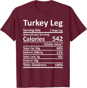 Turkey Leg Nutrition Thanksgiving Costume Food Facts Xmas T-Shirt - T-Shirt | Maroon