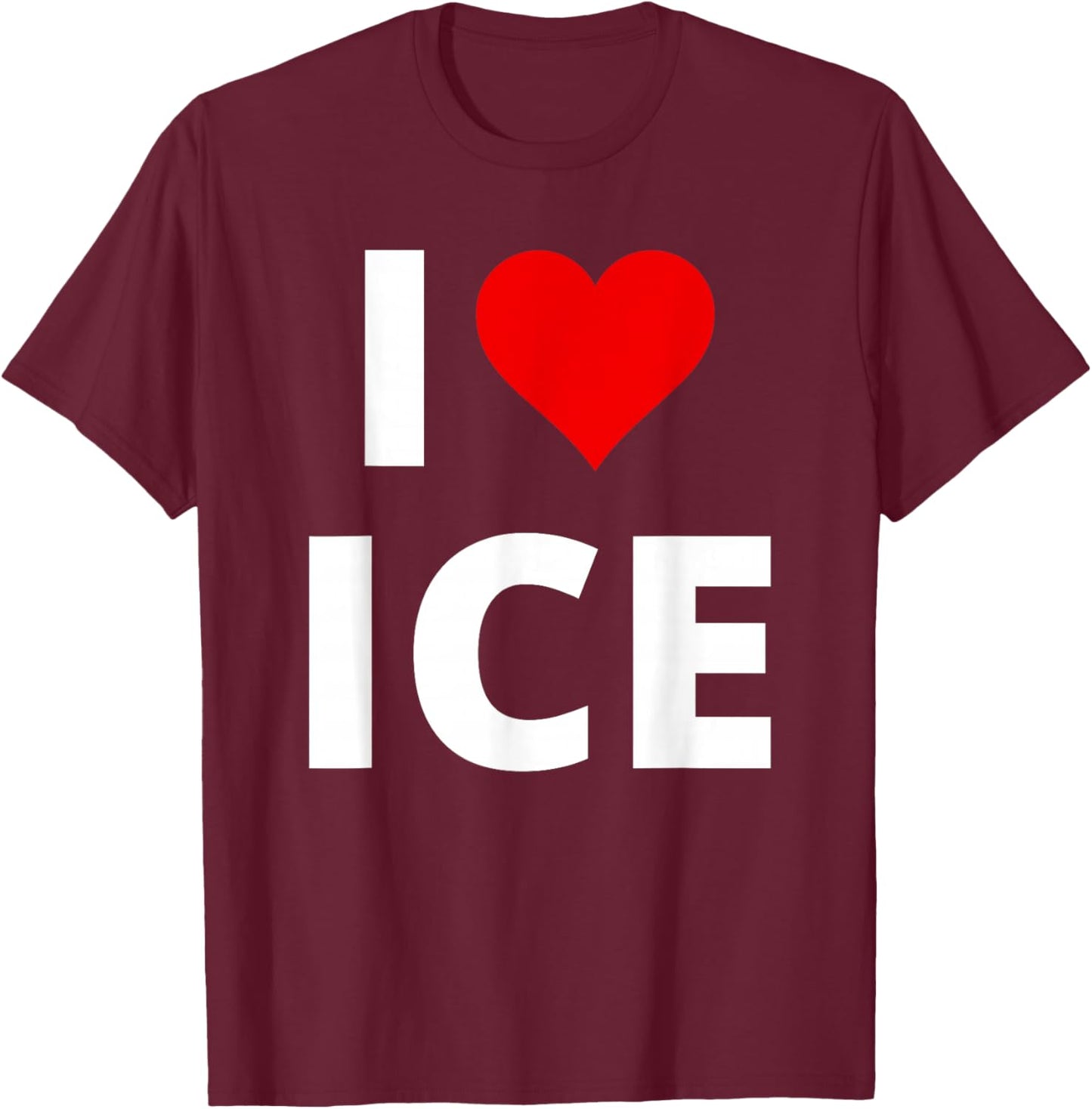 I Love Ice, With A Red Heart T-Shirt - T-Shirt | Maroon